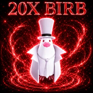 20X BIRB (UNCORRUPTED) - Anime Vanguard
