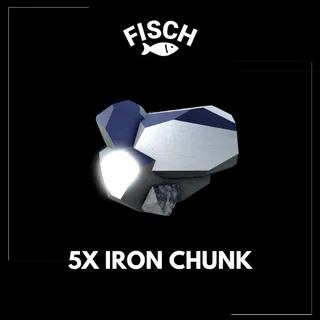 5x Iron Chunk - FISCH