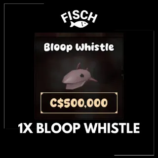 1X Bloop Whistle - FISCH
