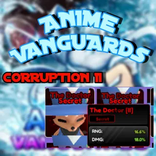 Corruption II 34.6% Good Stats Chopper (The Doctor) Familiar - Anime Vanguards