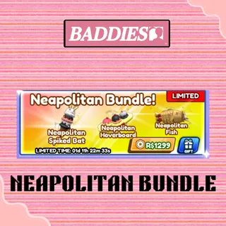 Neapolitan Bundle - BADDIES