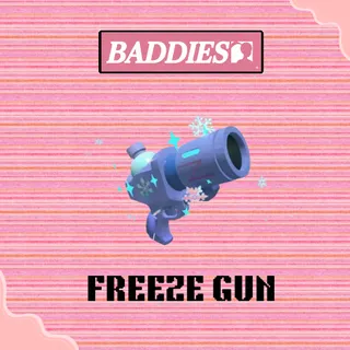 Freeze Gun - BADDIES