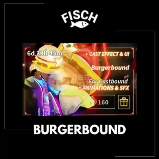 Burgerbound (Castbound Skin) - FISCH