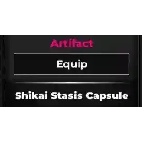 Shikai Stasis Capsule | Type Soul
