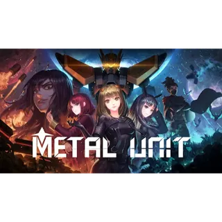 Metal Unit