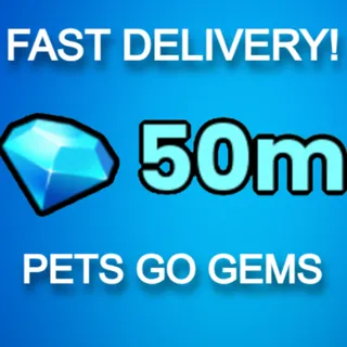 PETS GO 50M GEMS