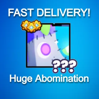 Huge Abomination|PS99