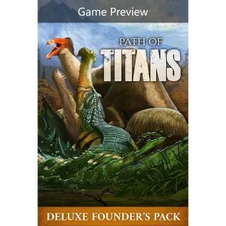 Path of Titans Deluxe Founder's Pack