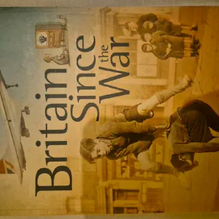 Britain Since The War (Book Photos)