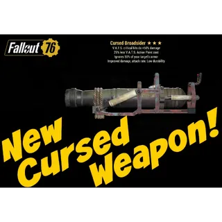 Fallout76 Cursed Broadsider + 4 Mods