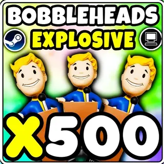 500x Explosive bobbleheads [PC]