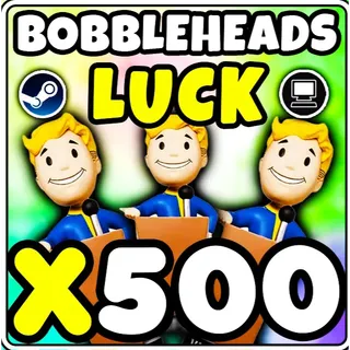 500x Luck bobbleheads [PC]