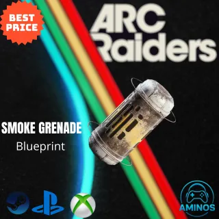 ARC RAIDERS SMOKE GRENADE BLUEPRINT