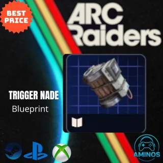 ARC RAIDERS TRIGGER NADE BLUEPRINT
