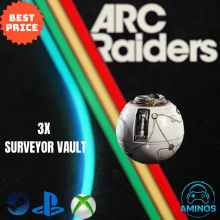 ARC RAIDERS 3X surveyor vault
