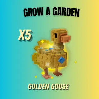 GROW A GARDEN - X5 GOLDEN GOOSE
