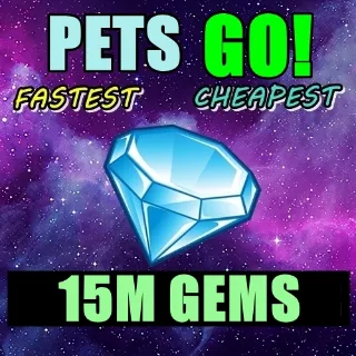 15M GEMS | PETS GO