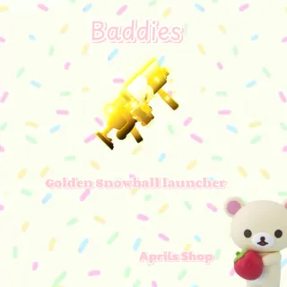 BADDIES GOLDEN SNOWBALL LAUNCHER