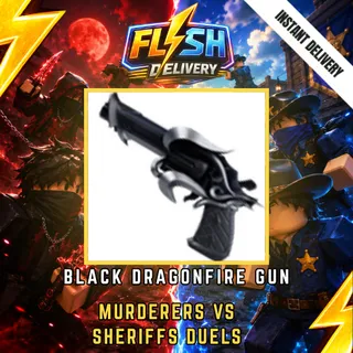 BLACK DRAGONFIRE GUN - MURDERERS VS SHERIFFS DUELS / MVSD