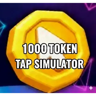 1K TOKEN / 10000 TOKEN - TAP SIMULATOR