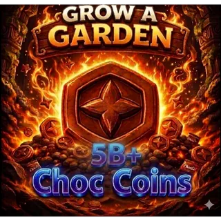 🟢⭐5B+ Choc Coins ⭐ - Grow a Garden - Fast Delivery⚡
