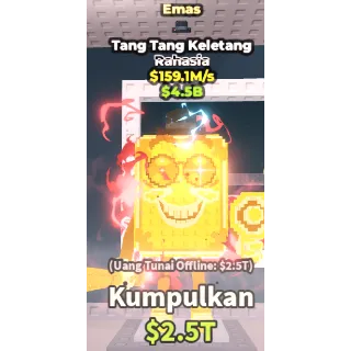 TANG TANG KELETANG GOLD 159.1M/S