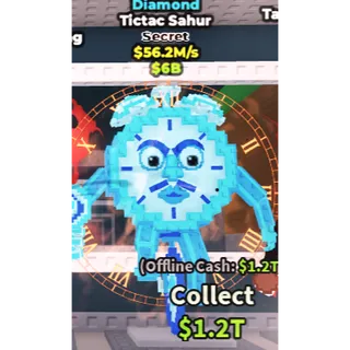 TICTAC SAHUR DIAMOND 56.2M/S | STEAL A  BRAINROT
