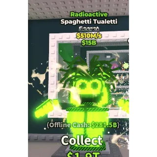 SPAGHETTI TUALETTI RADIOACTIVE 510M/S