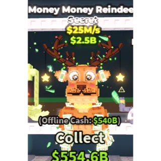 MONEY MONEY REINDEER 25M/S