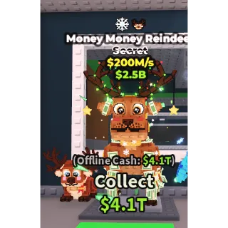 MONEY MONEY REINDEER 200M/S