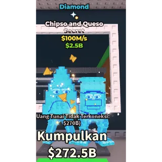 CHIPSO AND QUESO DIAMOND 100M/S