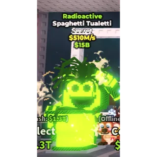 SPAGHETTI TUALETTI RADIOACTIVE 510M/S | STEAL A  BRAINROT
