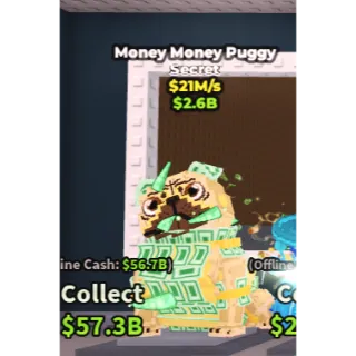 MONEY MONEY PUGGY 21M/S | STEAL A  BRAINROT