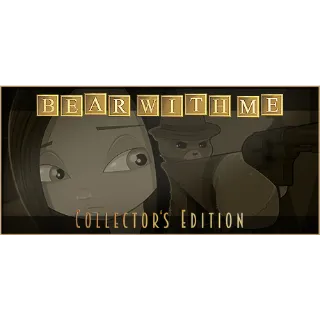 [INSTANT] Bear With Me - Collector's Edition - Global Steam Key