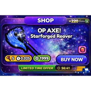 CHOP YOUR TREE | Starforge Reaver (NEW OP AXE)