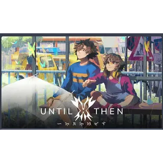 Until Then