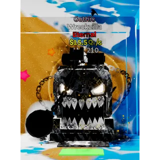 Wreckzilla Gothic Lvl 210