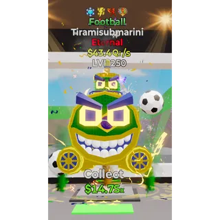 Lvl 250 Tiramisubmarini Football 4 Traits 43.4Qi/s