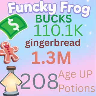 1.3M ginger bread 110,1k  bucks 208 age up