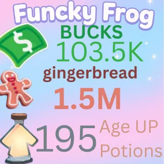 1.5M ginger bread 103.5k bucks  195 age up