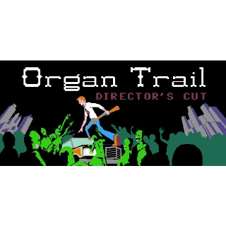 Organ trail. Organ Trail: Director's Cut. The Organ Trail.