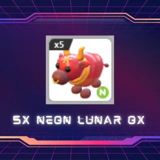 5X NEON LUNAR OX