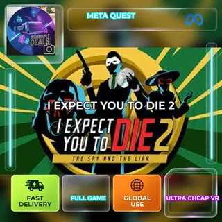 I EXPECT YOU TO DIE 2 - Meta Quest