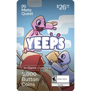 🦈Yeeps - 5000 Button Coins - Meta Quest