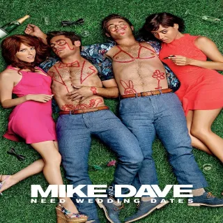 Mike and Dave Need Wedding Dates Digital HD Code, Vudu Or Movies Anywhere.