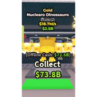 ⚡Gold Nuclearo Dinossauro 18.7M/S