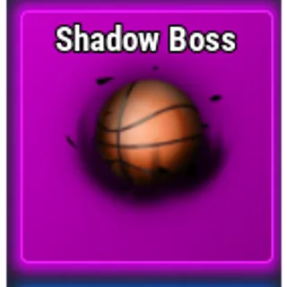 Shadow Boss (Basketball Legends)