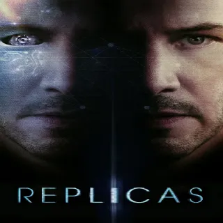 Replicas (HD) (MoviesAnywhere)