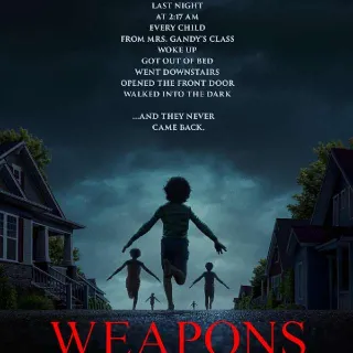 Weapons (4k) (MoviesAnywhere)