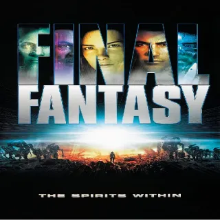 Final Fantasy: The Spirits Within (4k) (MoviesAnywhere)